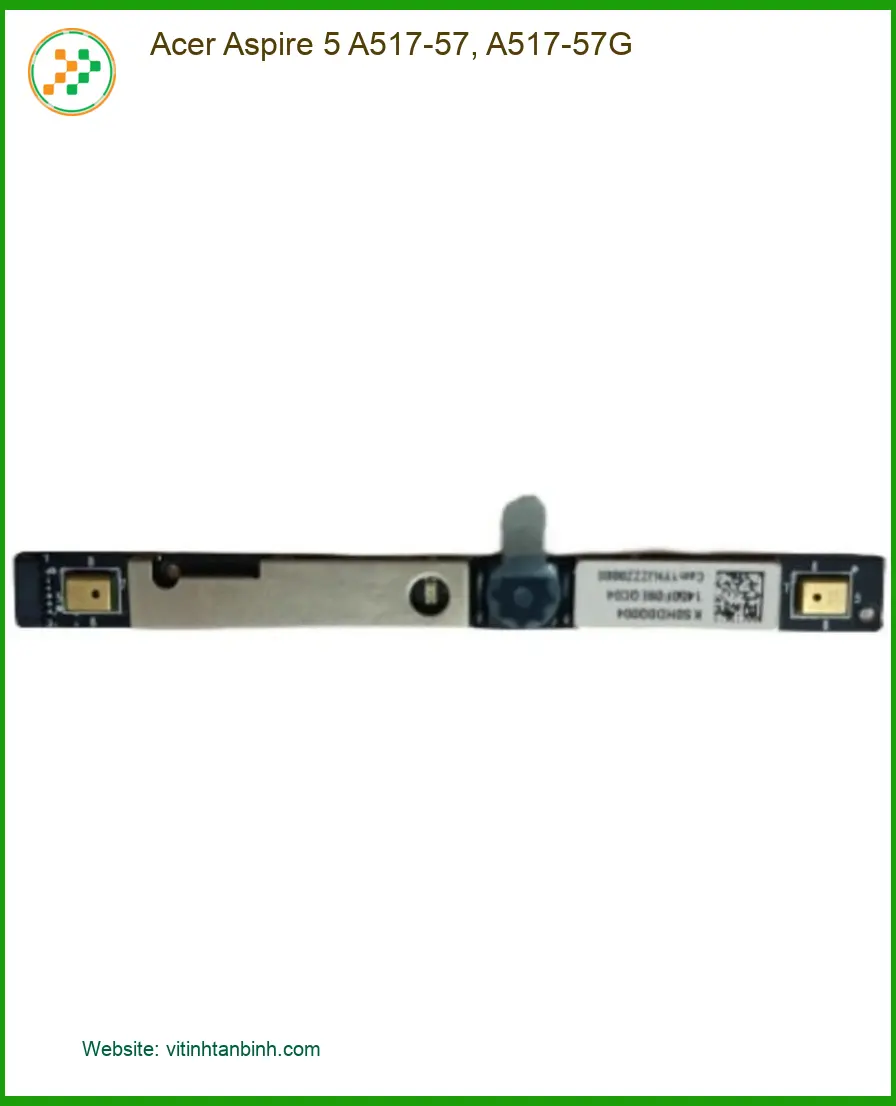 Webcam Laptop Acer Aspire 5 A517-57 - Cửa Hàng Gần Nhất TPHCM | Lắp Nhanh Giá Rẻ