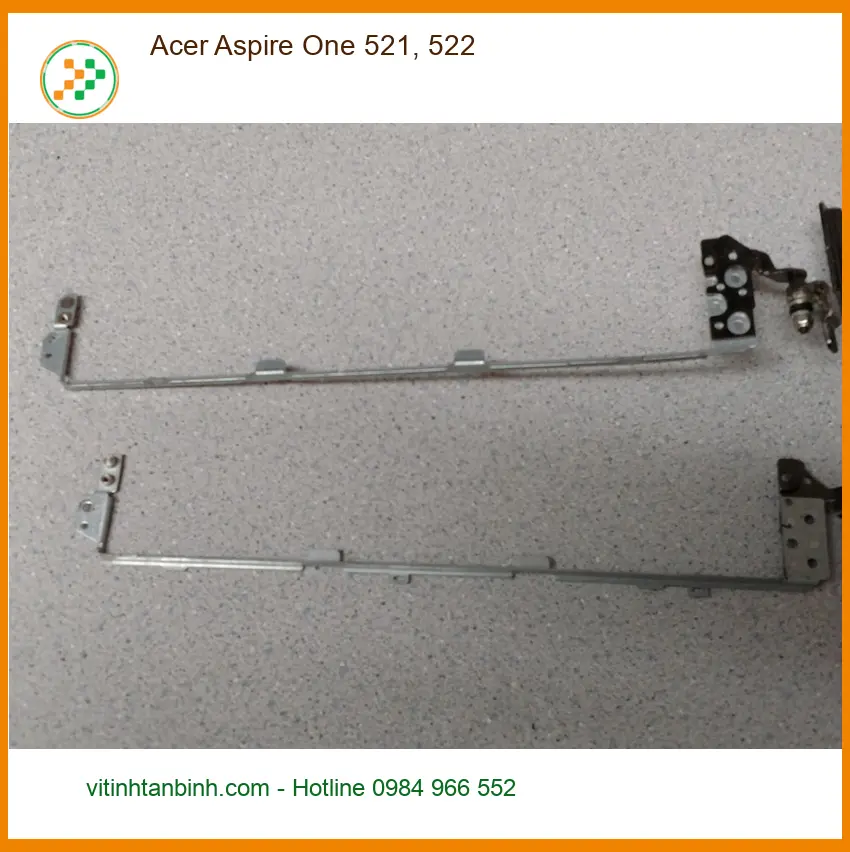 Bản lề Laptop Acer Aspire One 521, 522 - Thay Lấy Liền, Giá Tốt Tại TPHCM