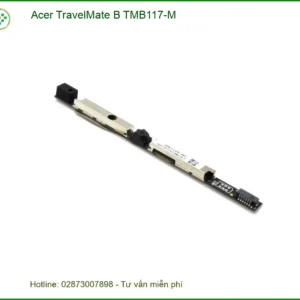 Webcam Laptop Acer TMB117-M - Nơi Linh Kiện Sẵn Hàng Chóng Giá Rẻ TPHCM