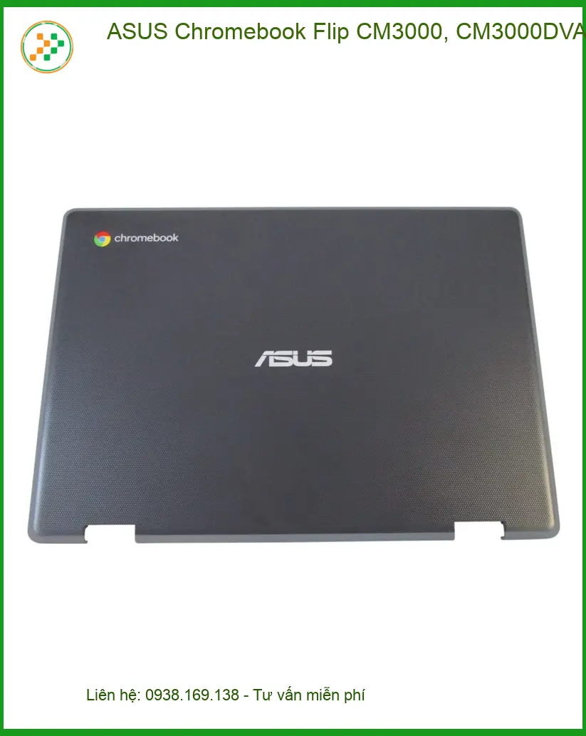 Vỏ Laptop ASUS Chromebook Flip CM3000DVA - Thay Mới Tận Nơi TPHCM Giá Rẻ