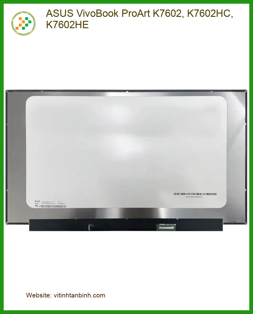 Màn hình Laptop ASUS K7602 - Thay Nhanh Lấy Liền, Giá Tốt TPHCM