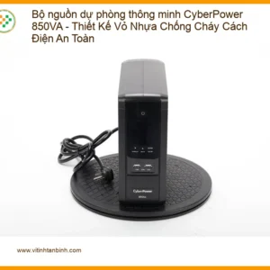 Bộ nguồn dự phòng CyberPower 850VA - Lắp đặt nhanh tại Tân Bình | Giá tốt TPHCM