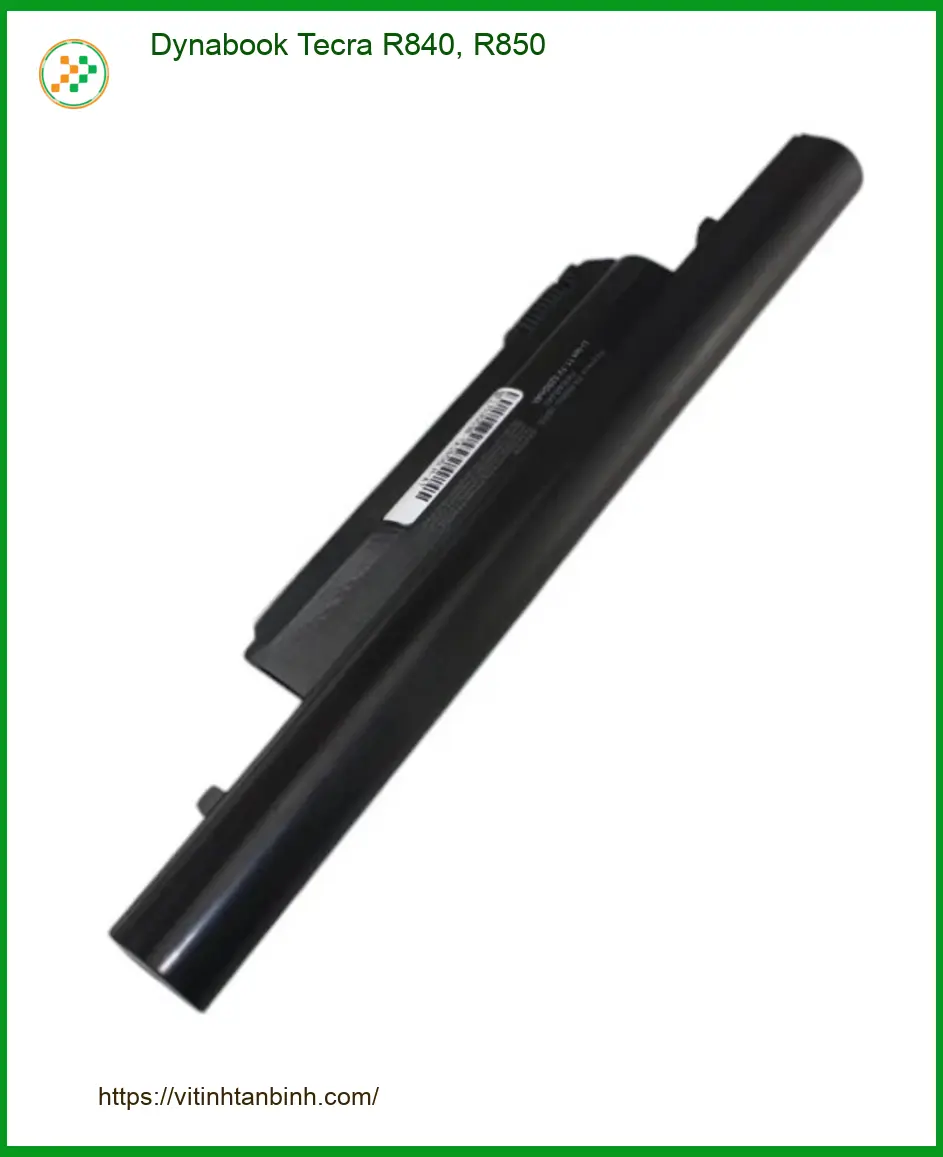 Pin Laptop Dynabook Tecra R840, R850 - Thay Lấy Liền Tại TPHCM