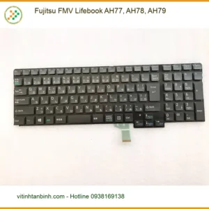 Bàn phím Laptop Fujitsu Lifebook AH77 AH78 AH79 - Lắp Đặt Tại Cửa Hàng Giá Rẻ TPHCM