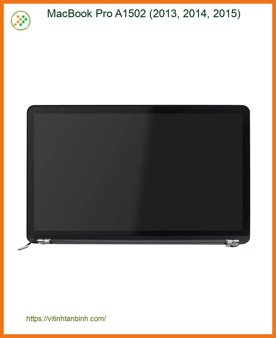 Màn hình MacBook Pro A1502 - Thay Nhanh - Giá Rẻ - Lấy Liền TPHCM