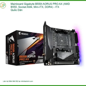Bo Mạch Chủ Gigabyte B550I AORUS PRO AX - Lắp Đặt Tận Nơi | Giá Tốt Nhất Tân Bình