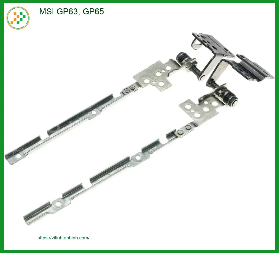 Bản lề Laptop MSI GP63 GP65 - Sửa Thay Nhanh TPHCM | Cửa hàng Gần đây Giá Rẻ