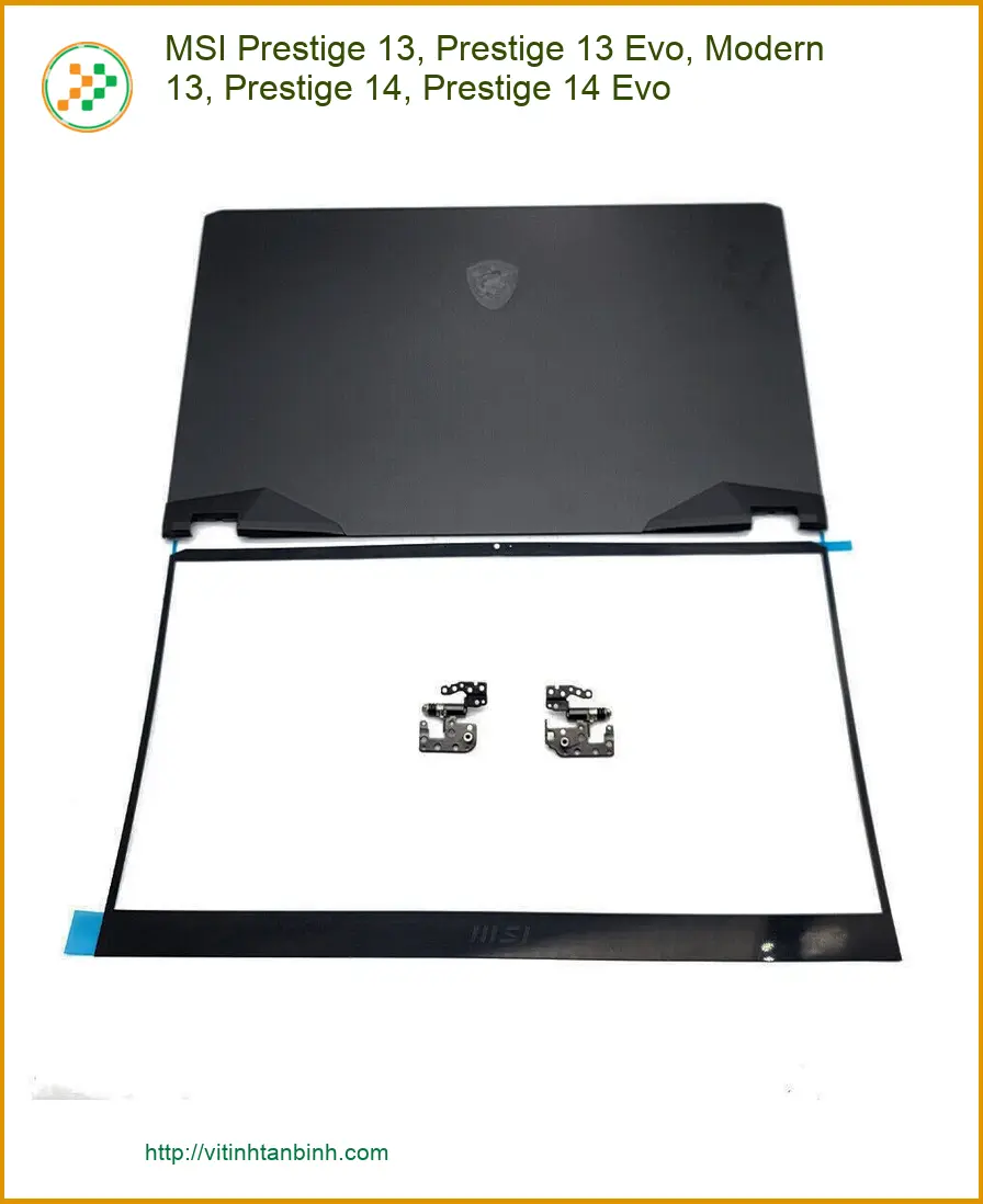 Vỏ Laptop MSI Prestige 13, 13 Evo, Modern 14, 14 Evo - Thay Vỏ Lấy Liền TPHCM