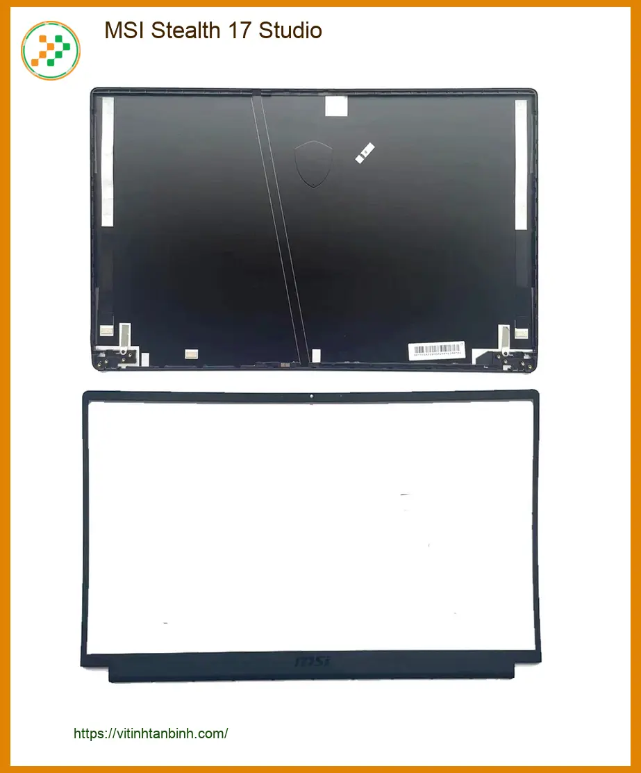 Vỏ Laptop MSI Stealth 17 Studio - Thay Lấy Liền | Cửa Hàng Tân Bình Giá Tốt Nhất