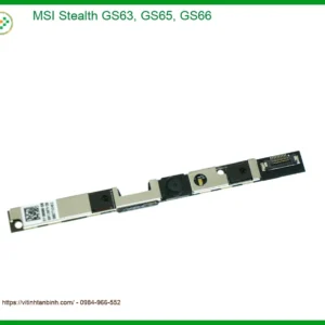 Webcam Laptop MSI GS63/GS65/GS66 - Thay Lắp Tận Nơi Giá Rẻ TPHCM