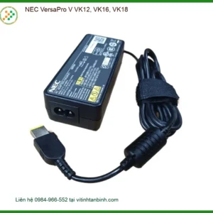 Sạc Laptop Nec VersaPro VK12, VK16, VK18 - Giá rẻ lấy liền tại Tân Bình
