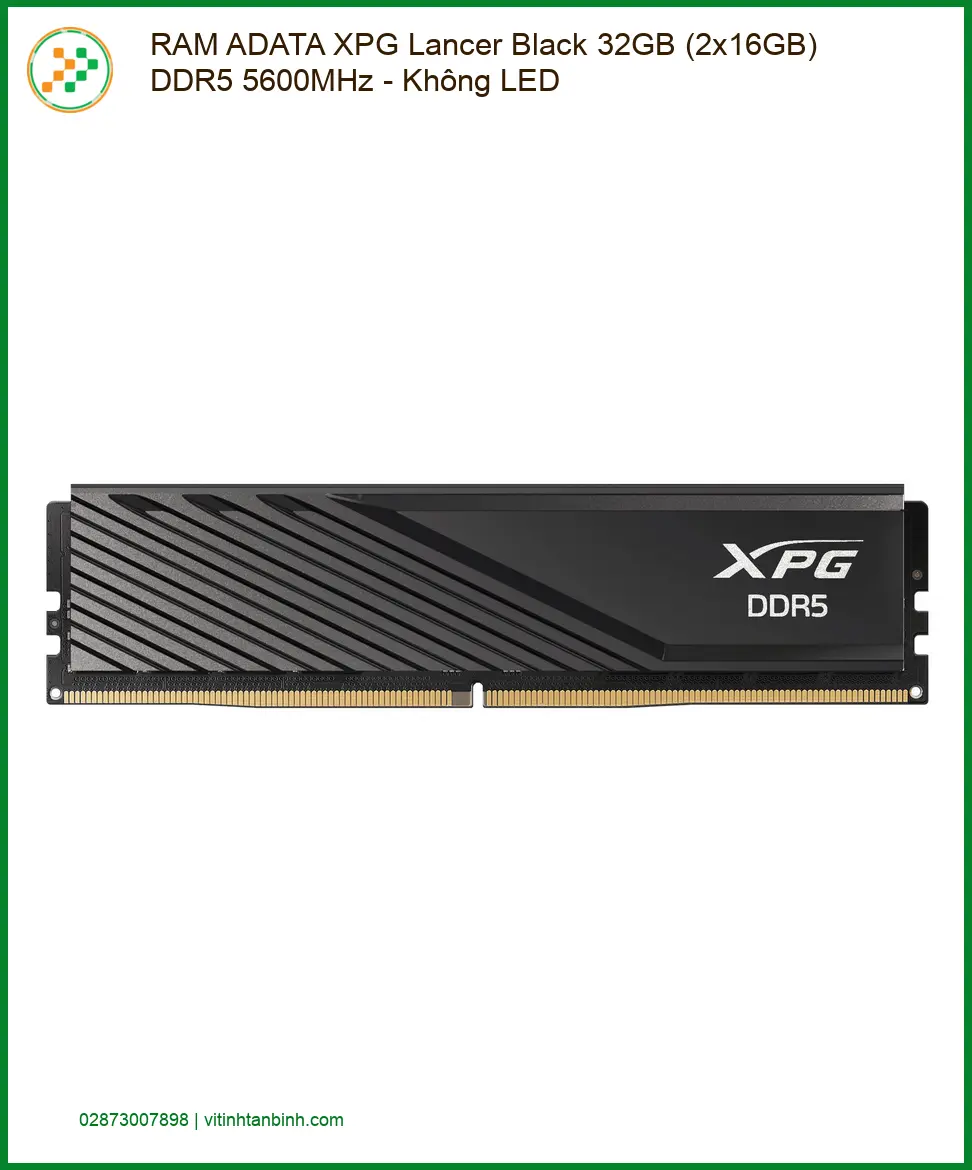 RAM ADATA XPG Lancer 32GB DDR5 5600MHz - Nâng Cấp Giá Tốt - Trung Tâm TPHCM