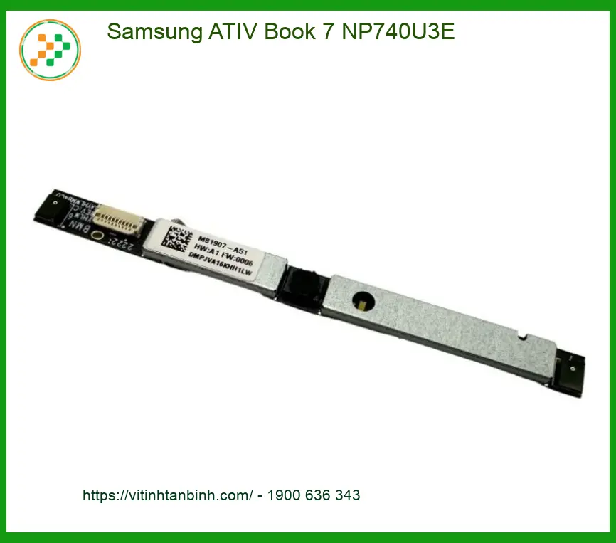 Webcam Laptop Samsung ATIV Book 7 NP740U3E - Sửa Lấy Liền Tân Bình Giá Rẻ