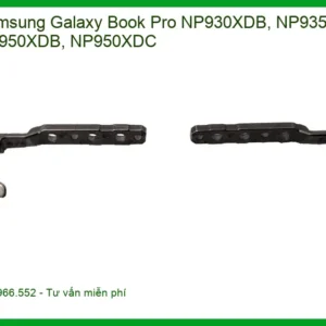 Bản lề Laptop Samsung Galaxy Book Pro - Hàng Chính Hãng Lấy Ngay - Giá Rẻ TPHCM