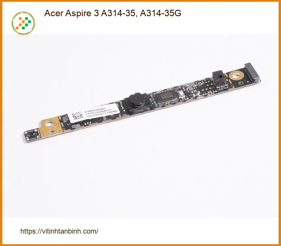 Webcam Laptop ACER Aspire 3 A314-35 A314-35G - Sẵn hàng, Lấy liền TPHCM