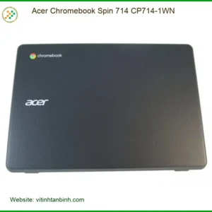 Vỏ Laptop ACER Acer Chromebook Spin 714 CP714-1WN - Sẵn hàng Laptop Chính hãng Gần đây