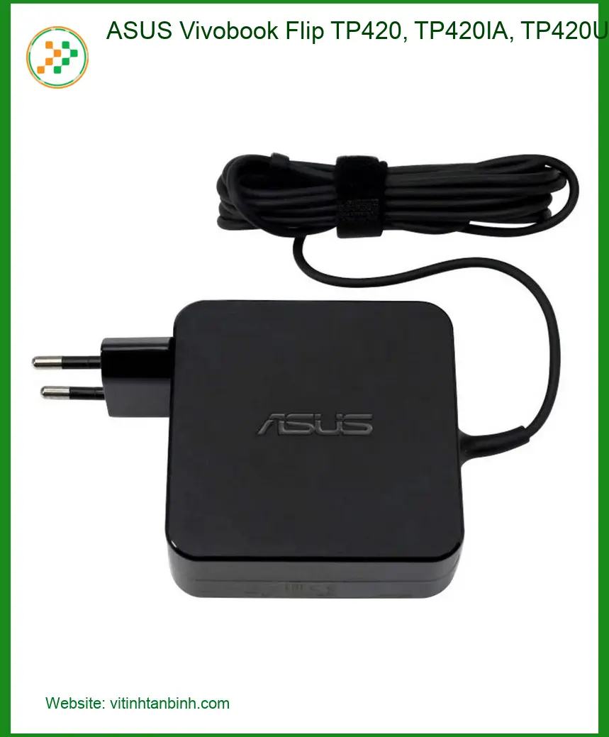 Sạc Laptop ASUS Vivobook Flip TP420 - Chính hãng | Sẵn hàng TPHCM