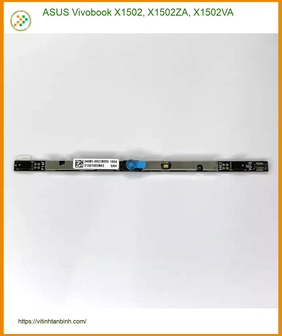 Webcam Laptop ASUS Vivobook X1502 X1502ZA X1502VA - Linh kiện Thay thế Sẵn kho