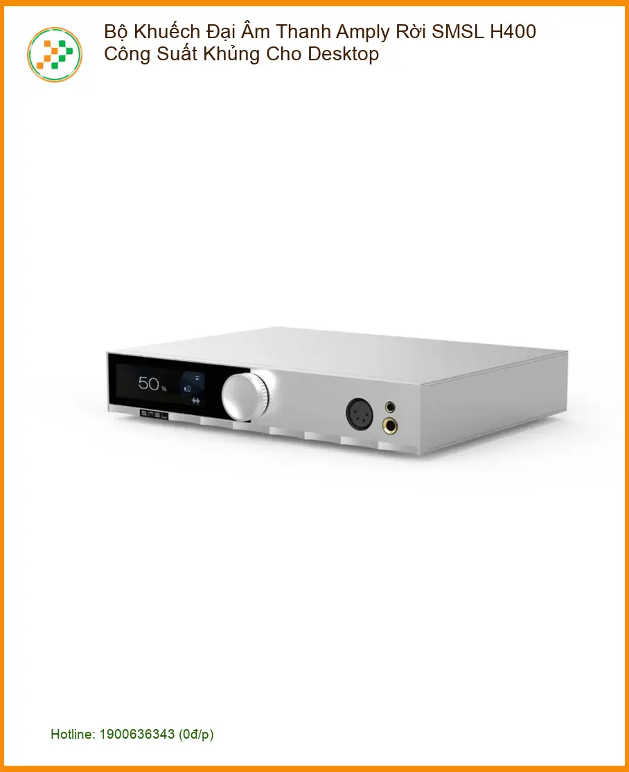 Amply Rời SMSL H400 - Giá Tốt Nhất | Giao Ngay Tại Tân Bình