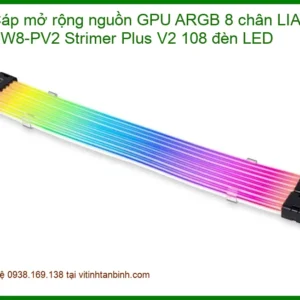 Dây Nguồn ARGB LIAN-LI Strimer V2 - Phụ Kiện PC Chính Hãng Giá Rẻ TPHCM