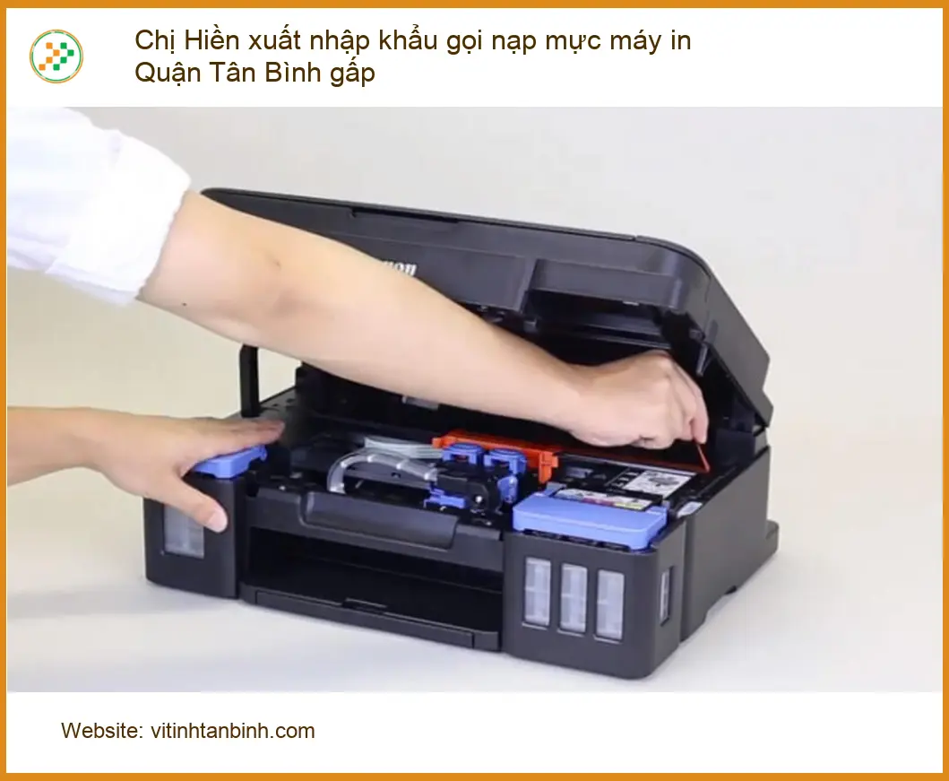 Nạp Mực Máy In Quận Tân Bình gấp - Gọi Chị Hiền xuất nhập khẩu ngay