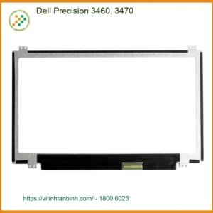 Màn hình Laptop DELL Precision 3460 3470 - Kho có sẵn lấy liền chính hãng TPHCM