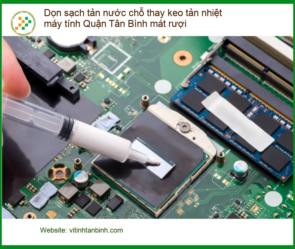 Vệ Sinh Máy Tính Dọn sạch tản nhiệt Quận Tân Bình - Địa điểm uy tín