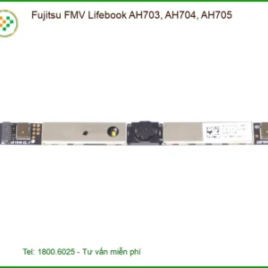Webcam Laptop Fujitsu AH703 AH704 AH705 - Linh kiện Chính hãng Sẵn hàng