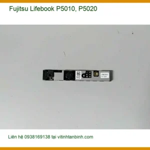 Webcam Laptop Fujitsu Lifebook P5010 P5020 - Linh kiện Zin bóc máy, Sẵn hàng TPHCM