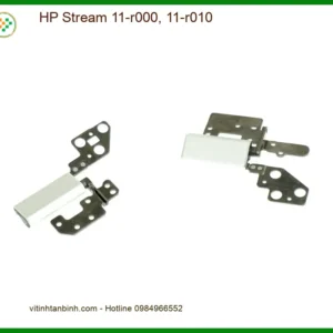 Bản lề Laptop HP Stream 11-r000 11-r010 - Linh kiện thay thế Sẵn hàng TPHCM