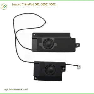 Loa Laptop Lenovo ThinkPad 560 - Sẵn hàng chính hãng, Lấy ngay TPHCM