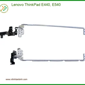 Bản lề Laptop LENOVO Lenovo ThinkPad E440, E540 - Sẵn hàng Lấy ngay