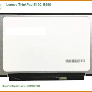 Màn hình Laptop LENOVO ThinkPad E490 E590 - Nơi bán Chính hãng Giá rẻ Lấy liền