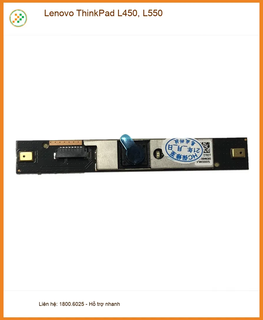Webcam Laptop Lenovo ThinkPad L450 L550 - Sẵn hàng Chính hãng TPHCM