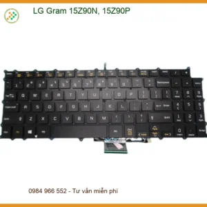Bàn phím Laptop LG Gram 15Z90N, 15Z90P - Kho linh kiện chính hãng TPHCM