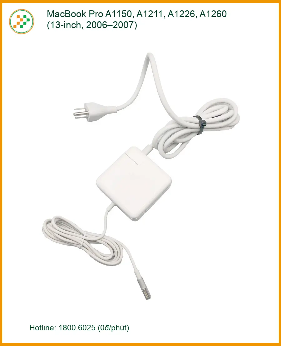 Sạc Laptop Macbook Pro A1150 A1211 A1226 A1260 - Chính hãng Lấy ngay TPHCM