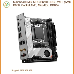 MSI MPG B650I EDGE WIFI - Kho mainboard MSI B650 - Lấy ngay Giá tốt TPHCM