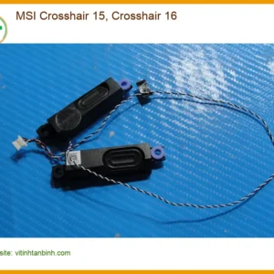 Loa Laptop MSI Crosshair 15, 16 - Linh kiện chính hãng | Có sẵn TPHCM