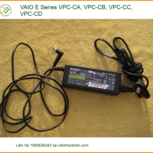 Sạc Laptop VAIO E Series VPC-CA, VPC-CB, VPC-CC, VPC-CD - Cửa hàng Sẵn kho Giá rẻ