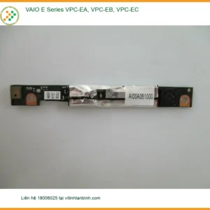Webcam Laptop VAIO E Series VPC-EA, VPC-EB, VPC-EC - Sẵn hàng, Lấy ngay TPHCM