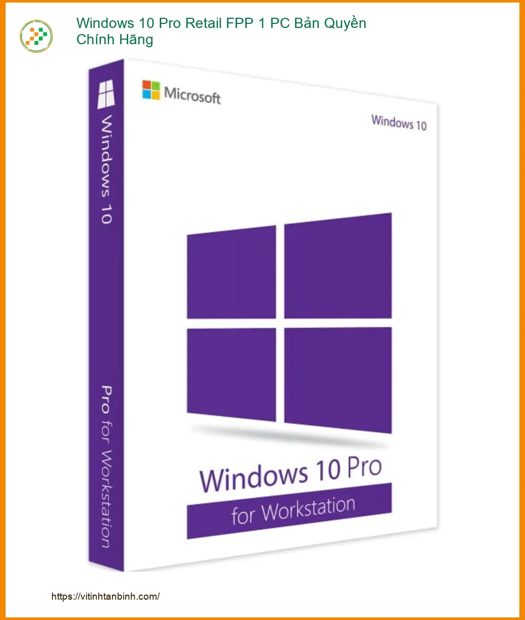 Windows Bản Quyền 10 Pro Retail FPP - Lấy Ngay tại Cửa Hàng TPHCM