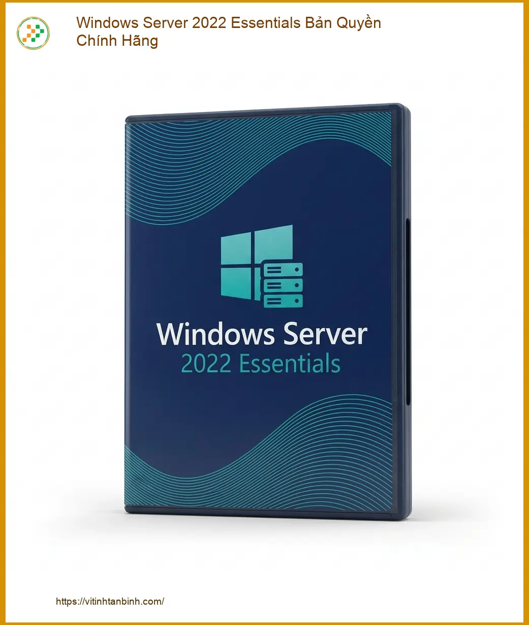 Bản Quyền Windows Server 2022 Essentials - Đại Lý Chính Hãng TPHCM Sẵn Hàng