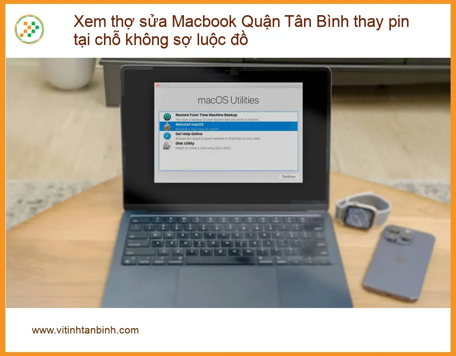 Sửa Macbook Xem thợ sửa Quận Tân Bình thay pin tại chỗ - Uy tín, lấy liền.