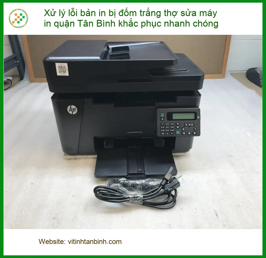 Sửa Máy In Lỗi Đốm Trắng Quận Tân Bình - Thợ Khắc Phục Nhanh Tận Nơi