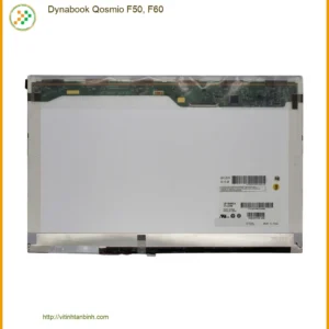 Màn hình Laptop Dynabook Qosmio F50, F60 - Sẵn hàng Lấy ngay Giá tốt TPHCM