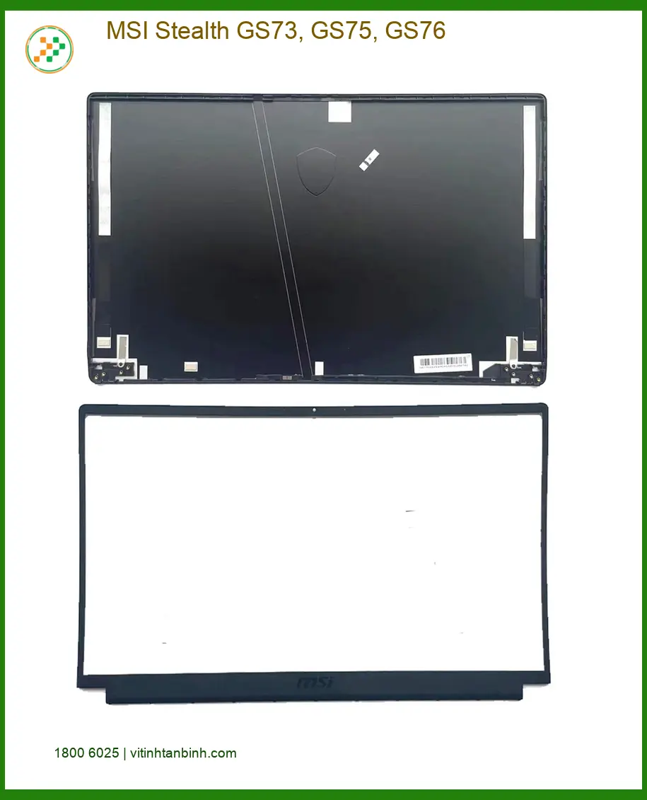 Vỏ Laptop MSI Stealth GS73, GS75, GS76 - Kho Linh Kiện Có Sẵn Lấy Ngay TPHCM