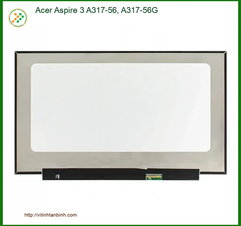 Màn hình Laptop ACER Aspire 3 - Kho linh kiện Có sẵn Giá rẻ Gần đây