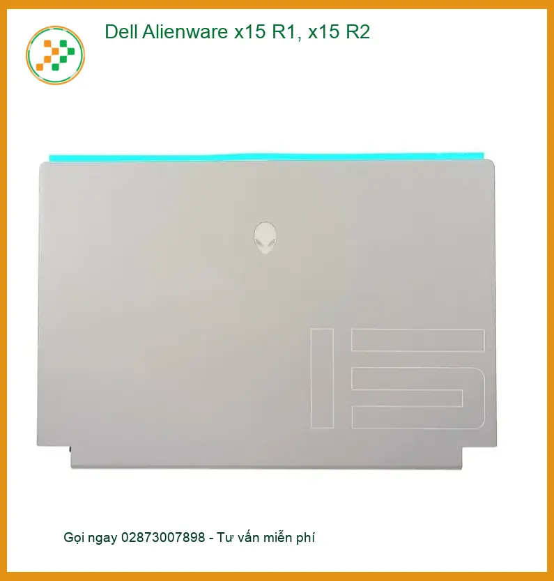 Vỏ Laptop DELL Alienware x15 R1 R2 - Sẵn hàng Lấy ngay TPHCM