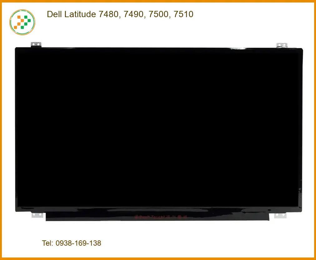 Màn hình Laptop DELL Latitude 7480 7490 7500 7510 - Sẵn hàng tại TPHCM Lấy ngay