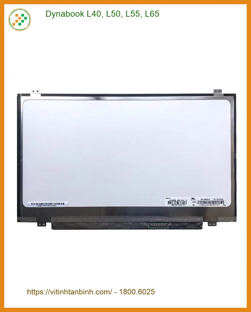 Màn hình Laptop Dynabook L40, L50, L55, L65 - Zin bóc máy Lấy liền TPHCM